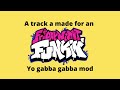 A track I made for an FNF yo gabba gabba mod.