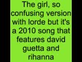 Charli xcx - The girl, so confusing version with lorde but it’s 2010