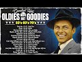 Classic Oldies But Goodies 50s 60s 70s - Frank Sinatra, Elvis Presley, Engelbert, Andy Williams