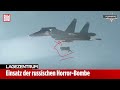 Moskaus Luftwaffe enthüllt Horror-Bombe | BILD-Lagezentrum