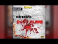 INTENCE -DON'T  BLAME ME( audio)