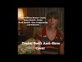Anti Hero Taylor Swift Cover Version