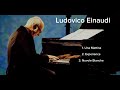 best of Einaudi. Una Mattina , Experience , Nuvole Bianche