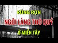 Ngôi nhà bị yểm bùa LỖ BAN  ở MIỀN TÂY