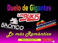 Bukis,Temerarios, Bronco, Exitos Romanticos