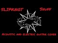 Slipknot Snuff (Guitar Cover)