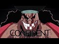 [One Piece AMV] - CONFIDENT | Villains