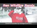 Ren Wildfire Remix {beat/remix/video by Vintage EvenStar}