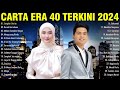 CARTA ERA 40 TERKINI 2024 💖Sangkar Derita, Malam Semakin Dingin, Resah Kerinduan,Gurauan Berkasih...