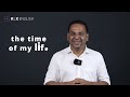 The time of our/your life.Know the idiom the time of our/your life | Learn English