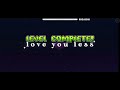 Geometry Dash 2.2: Love You Less 100% *By @Audieo (Hard 4⭐)