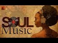 Relaxing soul music - The best soul music compilation - Soul On