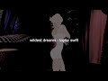 wildest dreams - taylor swift (taylor's version) (slowed + reverb)