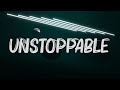 Sia - Unstoppable (Lyrics) ❤︎ Angelica Lyric