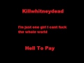 Killwhitneydead - I'm just one girl I can't fuck the whole world
