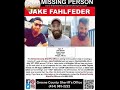 MISSING OUT OF VIRGINIA- JAKE FAHLFEDER