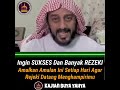 AMALAN UNTUK SUKSES DAN BANYAK REZEKI CERAMAH SYEKH ALI JABER ALMARHUM