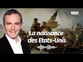 Au cœur de l'histoire:  La naissance des Etats-Unis (Franck Ferrand)