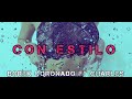 CON ESTILO// CHARLES FEAT BOREK CORONADO