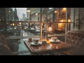 Daily jazz ‖ Lofi jazz music 🎶 Café ambience ☕Coffee, rain, comfort, relax😌