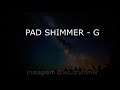 Pad em G \\ WORSHIP PAD SHIMMER em G