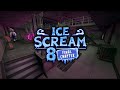 Ice Scream 8 Update - True Ending Full Music