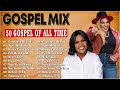The Goodness of God - Top 50 most powerful Gospel songs of all time