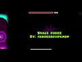 SNALE FORCE by pocke & more | Geometry Dash