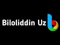 My channel's logo | Biloliddin Uz