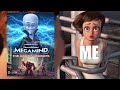 Megamind 2 Is NOT For You