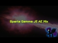 Sparta Gamma JE AE Mix (-Reupload-)