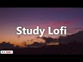 Study Lofi Mix / Chill Beats -  Chill House Mix