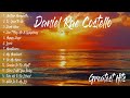 Daniel Rae Costello Songs | Greatest Hits - Best of Danny Rae Playlist