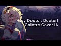 Hey Doctor, Doctor! (Colette Cover IA)