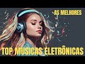 MÚSICA ELETRÔNICA 2024 ⚡️ ELETRÔNICAS 2024 MAIS TOCADAS ⚡️ELETRONIC MUSIC #2