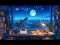 Chill Work Space 💻 Dreamy Ambient Lofi Mix - Lofi Hip-Hop Beats [ Work - Relax - Study ]