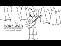 George Harrison - Wah-Wah animation