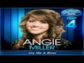 Angie Miller - Cry Me A River (Studio Version) - American Idol: Top 4