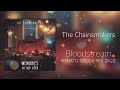 The Chainsmokers - Bloodstream (R3NATO GELCA MIX 2K22)