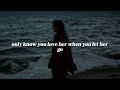 PASSENGER - LET HER GO [Letra/Lyrics]