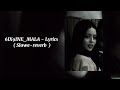 6IX9INE_MALA -( Lyrics + Slowed Reverb )