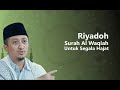 Manfaat Riyadoh Al Waqiah Selama 40 Hari Ust Yusuf Mansur