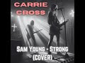 Carrie Cross - Strong (Cover) Christian Rock Music