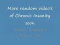 Chronic Insanity