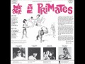 The Primates - You Drive Me Wild