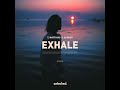 Exhale