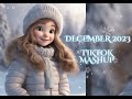 New Trend! December 2023 tiktok mashup #trending #tiktok #december #mashup #decembertiktokmashp