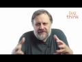 Slavoj Žižek | Why Be Happy When You Could Be Interesting? | Big Think