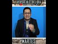 VERSICULO DEL DIA-MARTES-PS NELSON RUIZ B