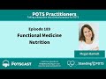 The POTScast E189: Functional Medicine Nutrition with Megan Barnett